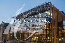 The Inauguration of Vincent E Price 10th President of Duke University