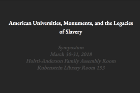 American Universities, Monuments, and the Legacies of Slavery