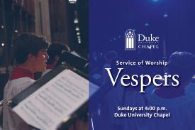 Duke Chapel Vespers Choir