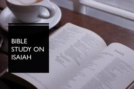 Isaiah Bible Study