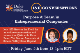 On Friday, June 5 from 12-1 ET, join I&amp;amp;E Director Jon Fjeld for a conversation and Q/A with Alana Beard ¿04 about purpose and team.