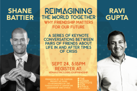 Reimagining the World Together: A Conversation with Shane Battier and Ravi Gupta