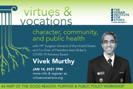 Virtues &amp; Vocations Presents Dr. Vivek Murthy