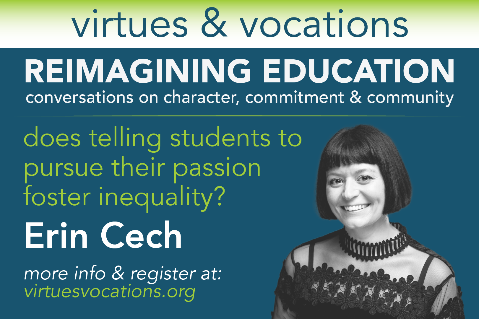 Virtues &amp;amp;amp;amp; Vocations Presents Erin Cech: Does telling students to pursue their passion foster inequality?