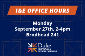 Duke I&E Office Hours Monday September 27 2 to 4pm Brodhead 241