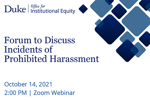 Forum to discuss incidents of prohibited harassment | October 14, 2021 | 2 PM | Zoom Webinar