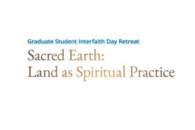 Sacred Earth: Land as Spiritual Practice