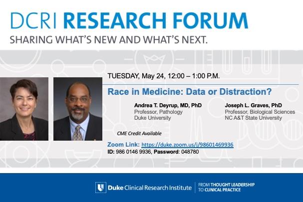 DCRI Research Forum presents Race in Medicine: Data or Distraction on May 24 from 12-1 p.m.