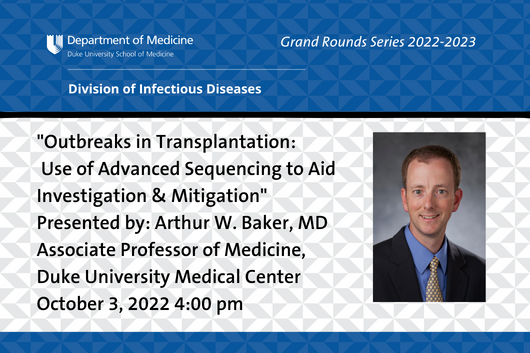 &quot;Outbreaks in Transplantation: Use of Advanced Sequencing to Aid Investigation and Mitigation&quot;