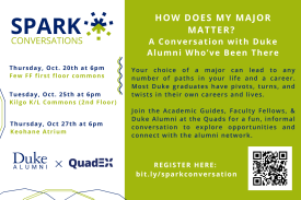 How Does My Major Matter? A Conversation with Duke Alumni Who’ve Been There Registration is encouraged: https://bit.ly/sparkconversation