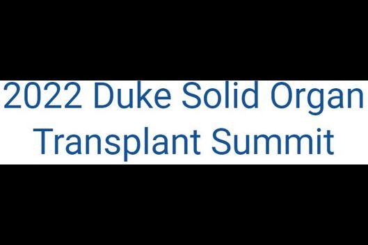 Duke Solid Organ Transplant Summit