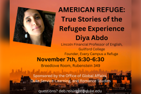 AMERICAN REFUGE: True Stories of the Refugee Experience, Monday, November 7th, 5:30 – 6:30 p.m., Breedlove Room, Rubenstein Library 349