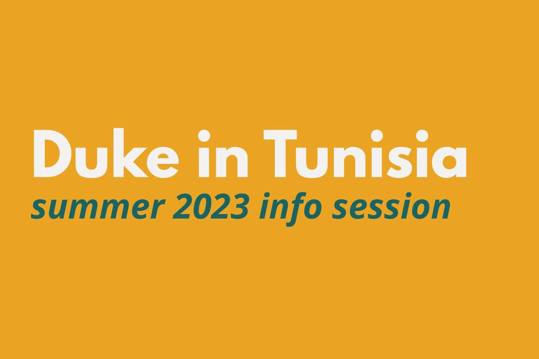 Duke in Tunisia summer 2023 info session