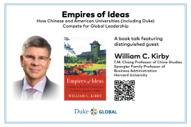 Empires of Ideas: How Chinese and American Universities (including Duke) Compete for Global Leadership