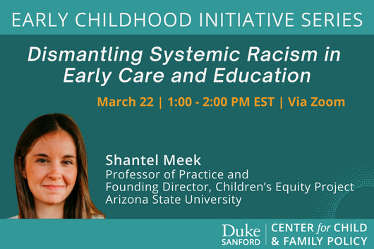 Dismantling Systemic Racism in Early Care and Education 3-22-23