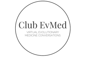 Club EvMed logo with "Virtual Evolutionary Medicine Conversations"