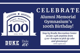 Celebrate Alumni Memorial Gym&amp;#39;s 100th Birthday! Stop by Brodie Recreation Center Wednesday, January 24 from 4-8pm