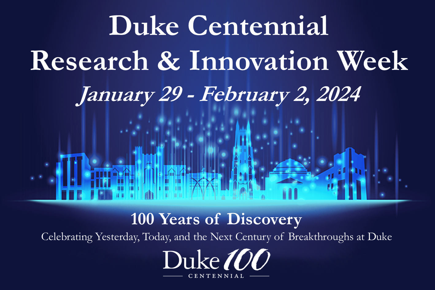 Duke Centennial Research &amp;amp;amp;amp;amp;amp;amp;amp; Innovation Week