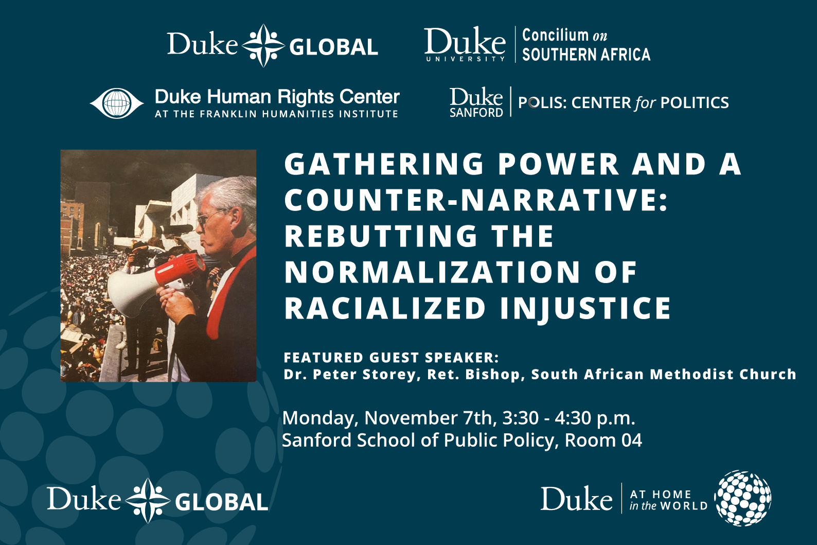 Gathering Power and a Counter-Narrative: Rebutting the Normalization of Racialized Injustice, Monday, November 7th, 3:30 - 4:30 p.m., Sanford School of Public Policy, Room 04