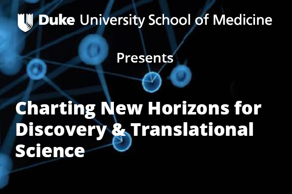 DUSOM presents Charting New Horizons for Discovery &amp;amp;amp; Translational Science