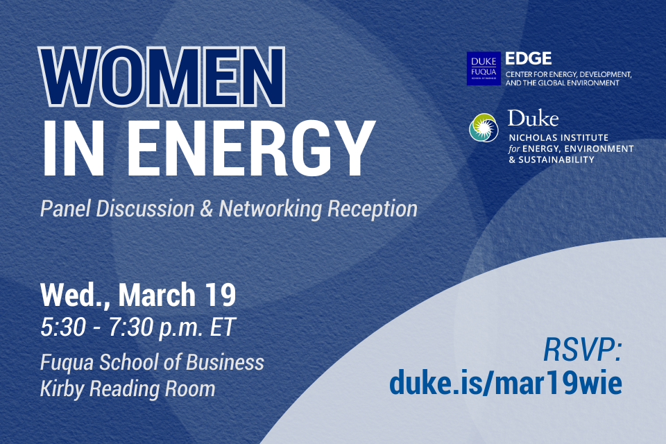 Purple textured background with spotlight on url. Text: "Women In Energy: Panel Discussion & Networking Lunch. Wed., Mar. 19, 5:30-7:30 p.m. ET. RSVP: bit.ly/mar19wie." Logos for Duke Fuqua School of Business EDGE, Center for Energy, Development, and the Global Environment; Duke Nicholas Institute for Energy, Environment & Sustainability.