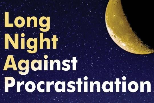 Long Night Against Procrastination