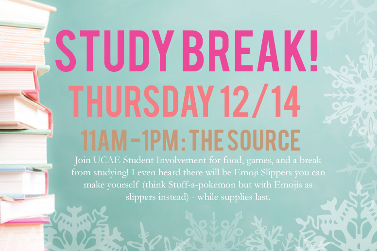 Study Break: Thursday 12/14 11am-1pm in the Source