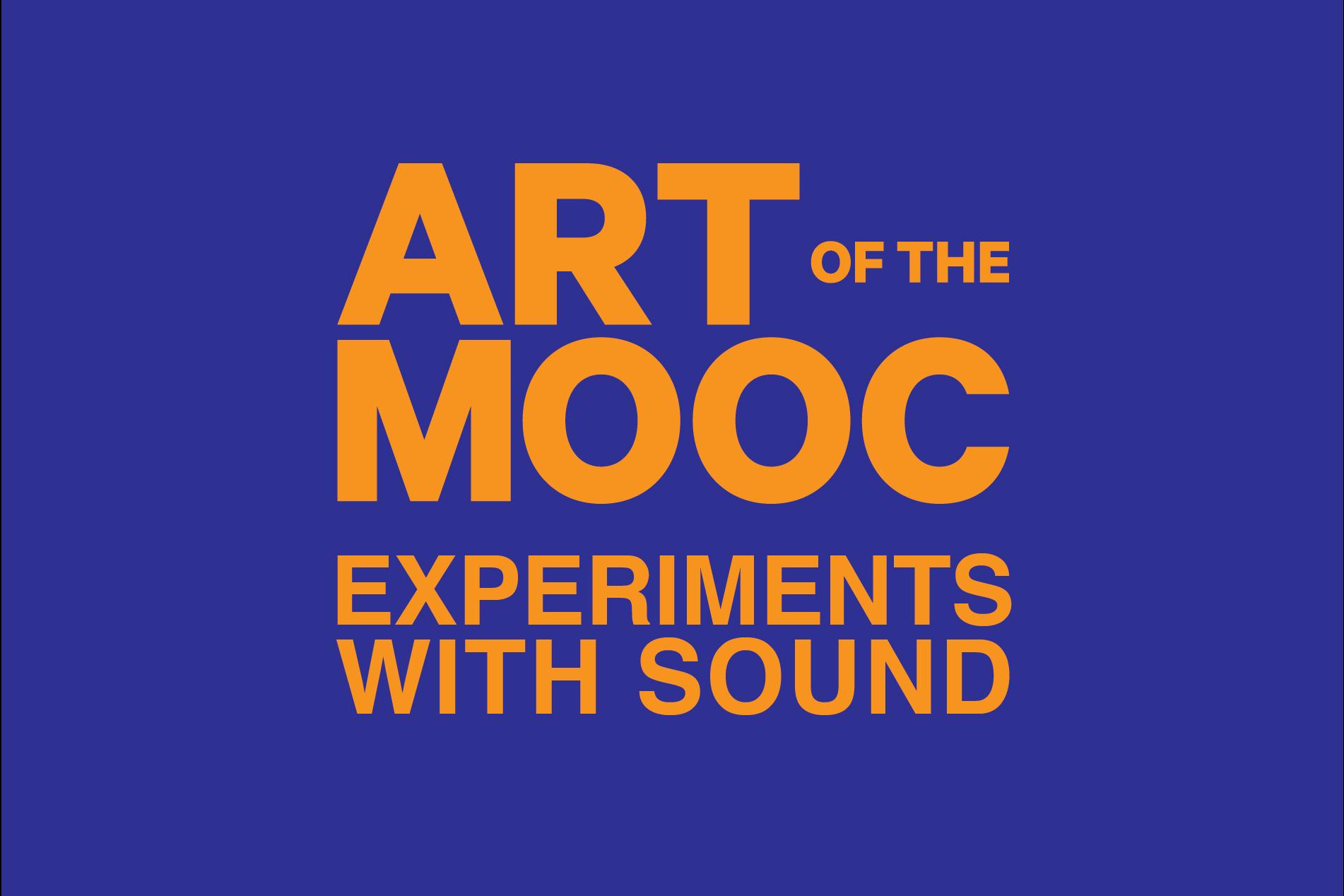Art of the MOOC: Experiments with Sound