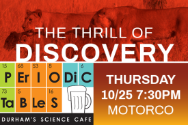 The Thrill of Discovery Periodic Tables Thursday 10/25 7:30pm Motorco
