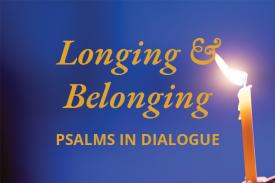 Longing and Belonging