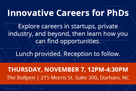 Workshop: Innovative Careers for PhDs Thursday Nov 7 12pm Bullpen
