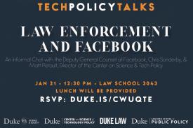 Tech Policy Talks: Law Enforcement and Facebook on January 21st, 12:30 PM in Law School 3043