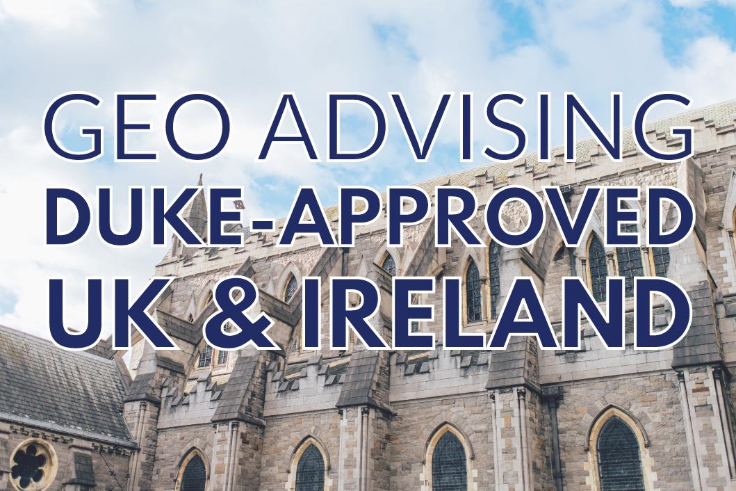 GEO Advising Duke-Approved UK &amp;amp; Ireland