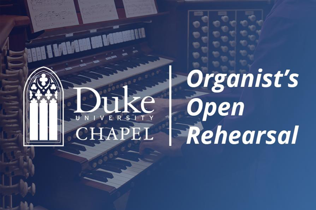 Organist's Open Rehearsal Organist's Open Rehearsal