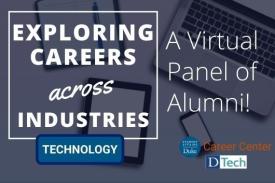 Flyer - Exploring Careers Across Industries. Technology. Featuring Duke Alumni. Flyer - Exploring Careers Across Industries. Technology. Featuring Duke Alumni.