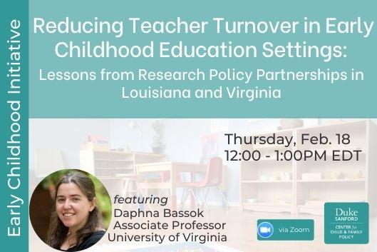 Reducing Teacher Turnover in Early Childhood Education Settings Feb. 18