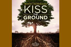 Kiss the Ground movie poster Kiss the Ground movie poster