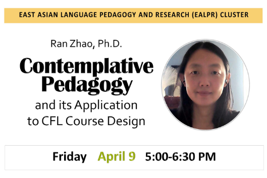 Contemplative Pedagogy and its Application to CFL Course Design Contemplative Pedagogy and its Application to CFL Course Design
