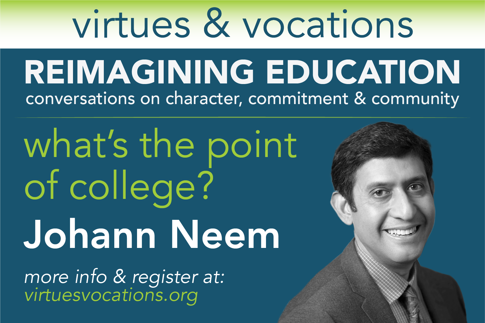 Virtues &amp;amp;amp;amp; Vocations Presents Johann Neem: What&amp;amp;amp;#39;s the Point of College?