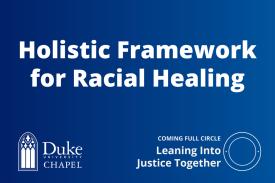 Holistic Framework for Racial Healing flyer