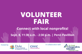 Volunteer Fair. Connect with local nonprofits!. September 8, 1130 am to 230 pm, Penn Pavilion