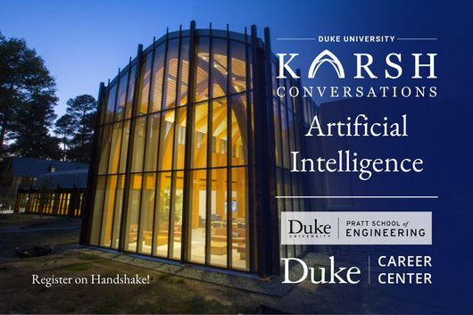 Image shows the Karsh building and the title of the event as well as the logos of the Career Center, Pratt School of Engineering, and Karsh Conversations.
