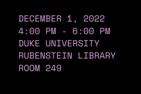 Archaeology Workshop, Duke Rubenstein Library 249, December 1, 4-6pm