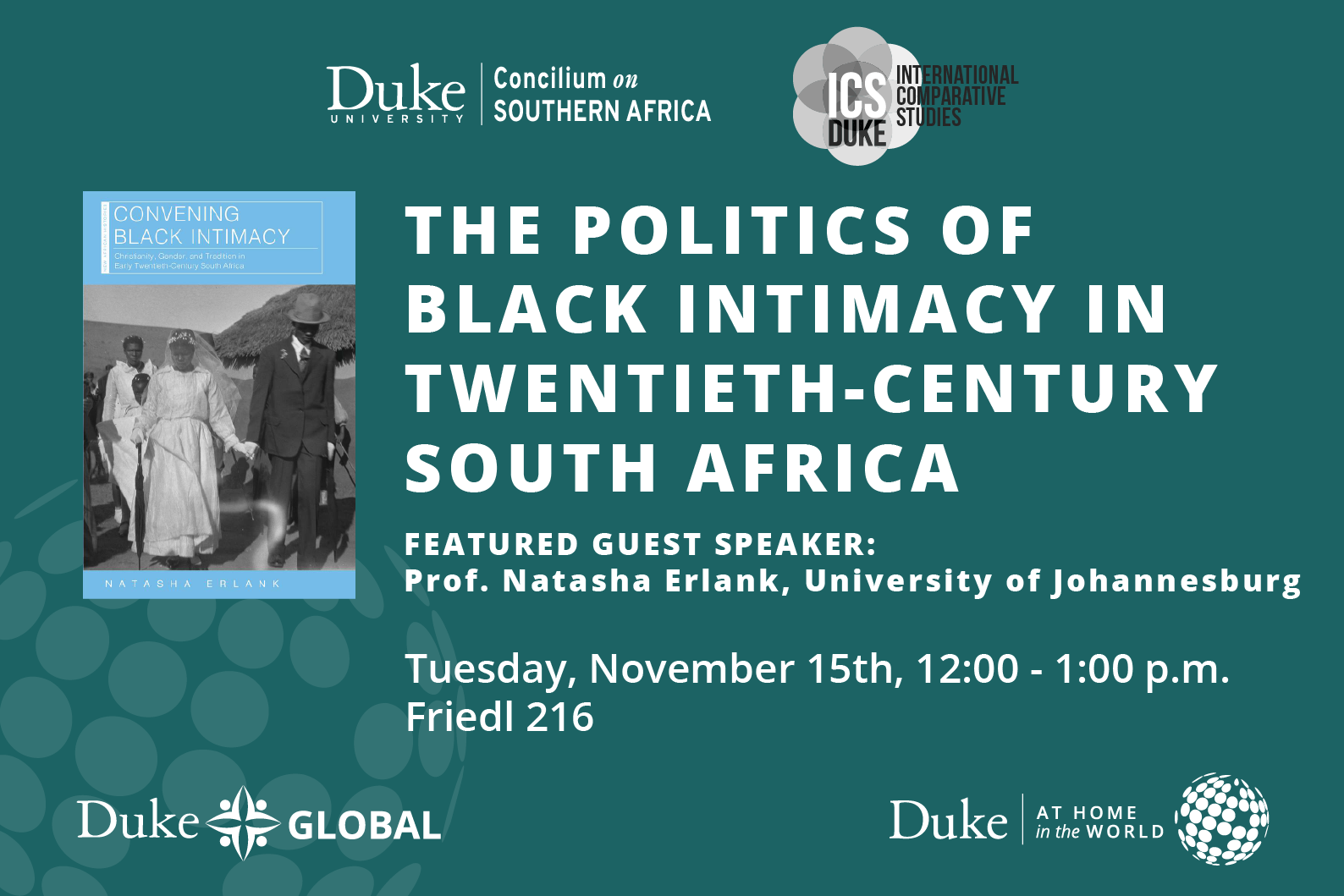 The Politics of Black Intimacy in Twentieth-Century South Africa, Tuesday, November 15th, 12:00 - 1:00 p.m., Friedl 216