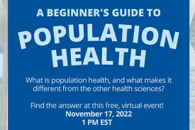 A Beginner&#39;s Guide to Population Health, Nov. 17 at 1:00 PM
