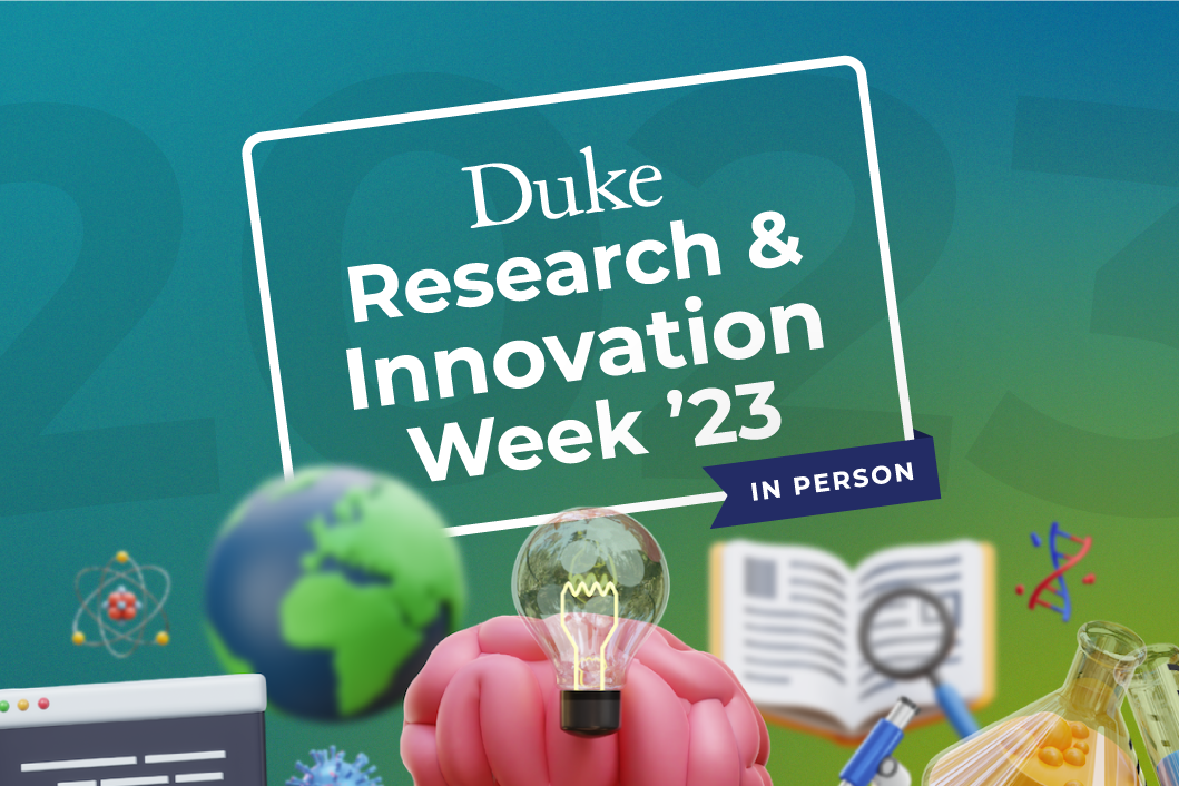 Duke Research &amp;amp;amp; Innovation Week 2023 event image