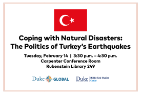 Coping with Natural Disasters: The Politics of Turkey’s Earthquakes