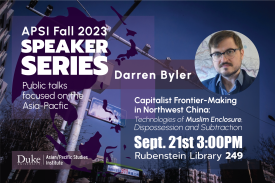 Darren Byler event flyer - speaker headshot, talk title, location, time and date; speaker series logo