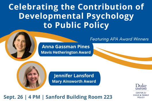 Celebrating the Contribution of Developmental Psychology to Public Policy
