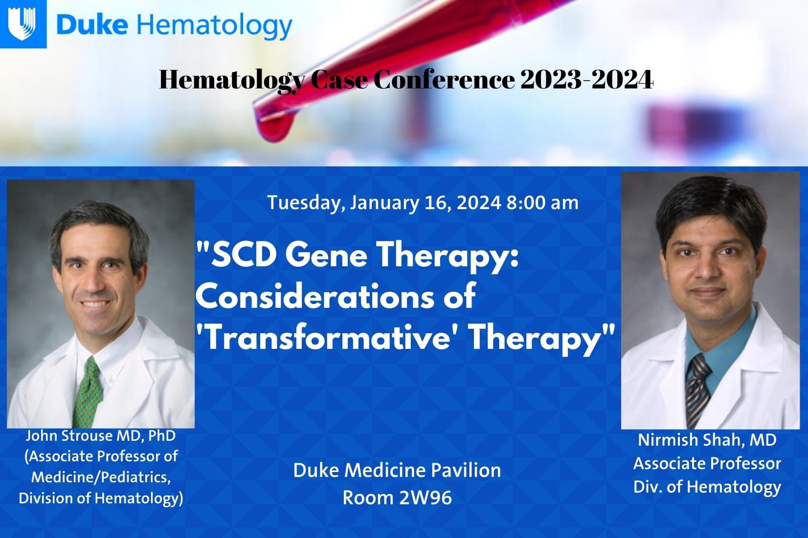 Division of Hematology Presents: “SCD Gene Therapy: Considerations of ...